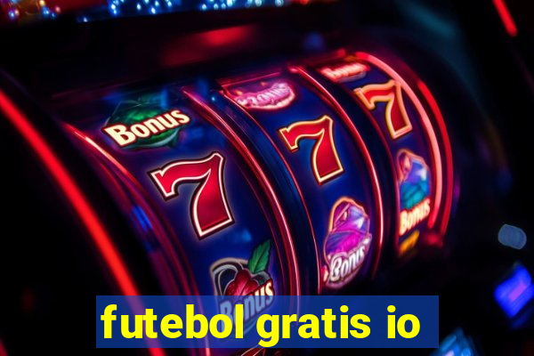 futebol gratis io